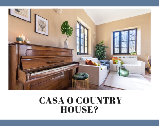 CASA O COUNTRY HOUSE?